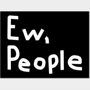 Ew People Posters and Art